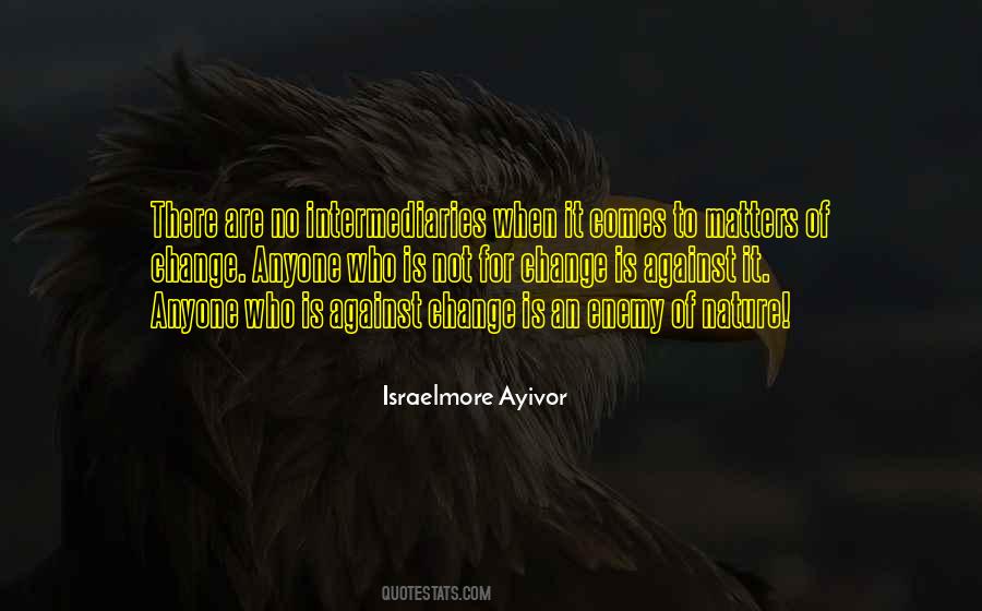 Change Is Coming Quotes #121350