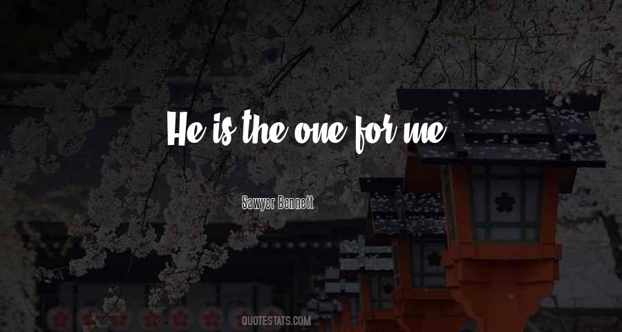 One For Me Quotes #1847337