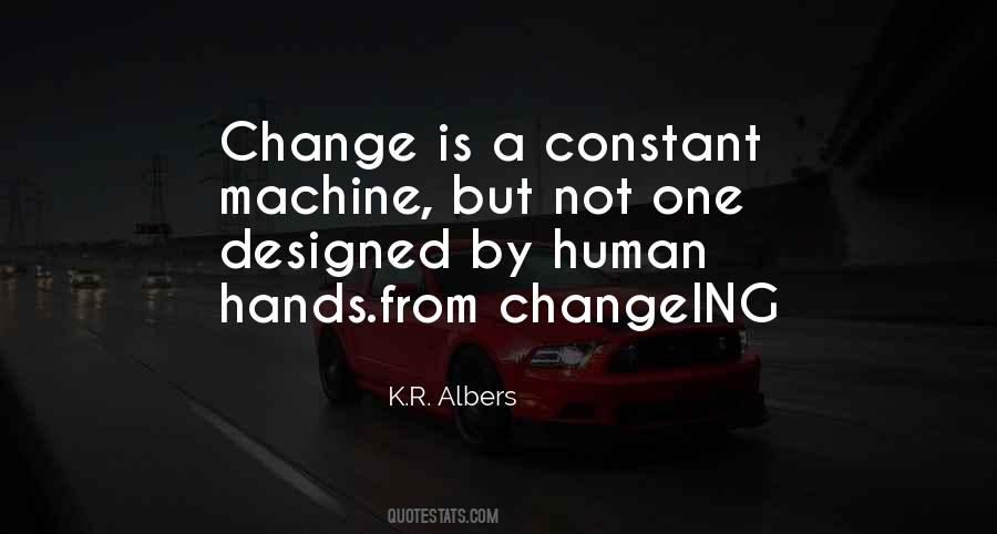 Change Is Constant Quotes #497089