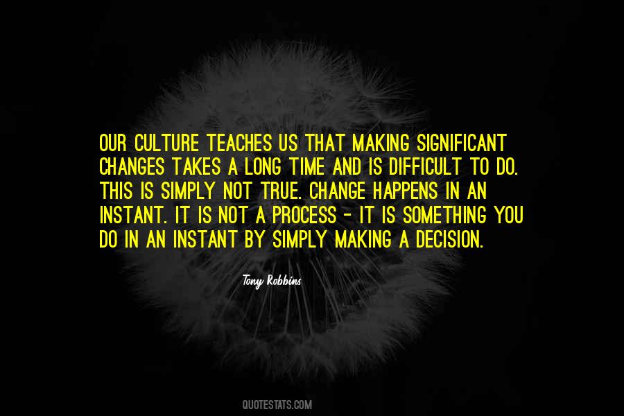 Change Is Difficult Quotes #1277711