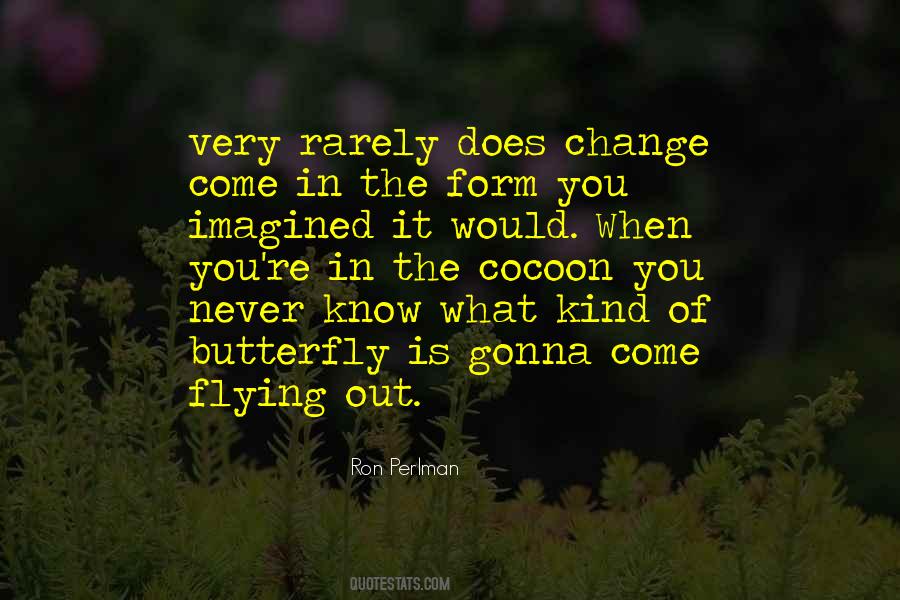 Change Is Gonna Come Quotes #1222341
