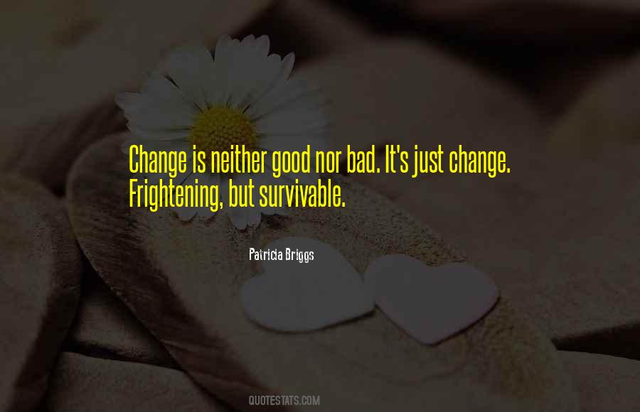 Change Is Good But Quotes #1644878