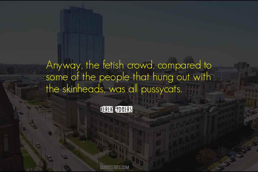 Crowds Of People Quotes #463425