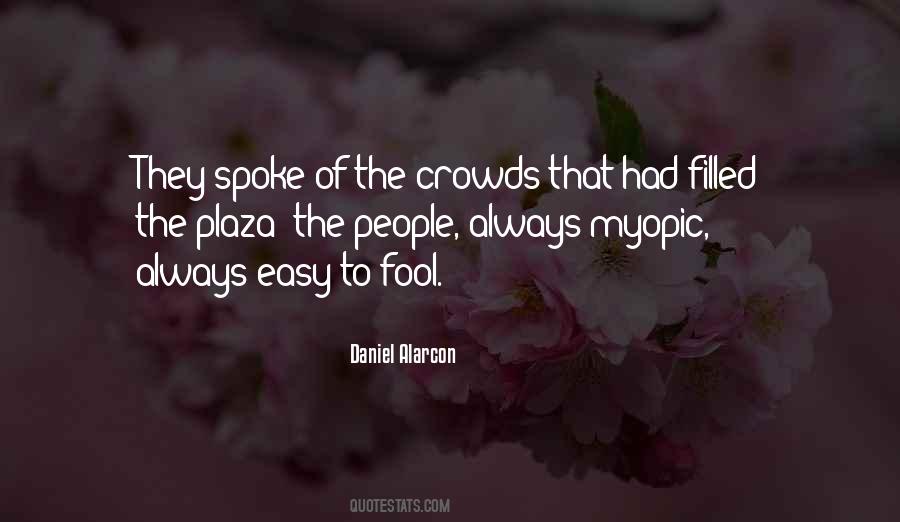 Crowds Of People Quotes #717776