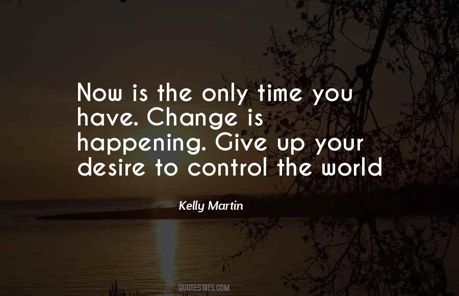 Change Is Happening Quotes #122078