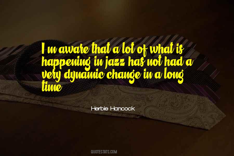 Change Is Happening Quotes #1454255