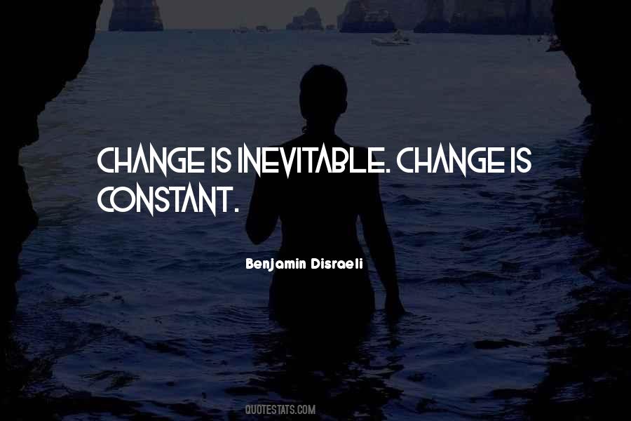 Change Is Inevitable Change Is Constant Quotes #992726