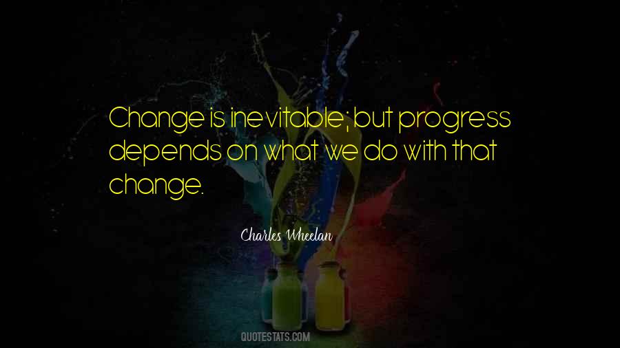 Change Is Inevitable Quotes #1119122