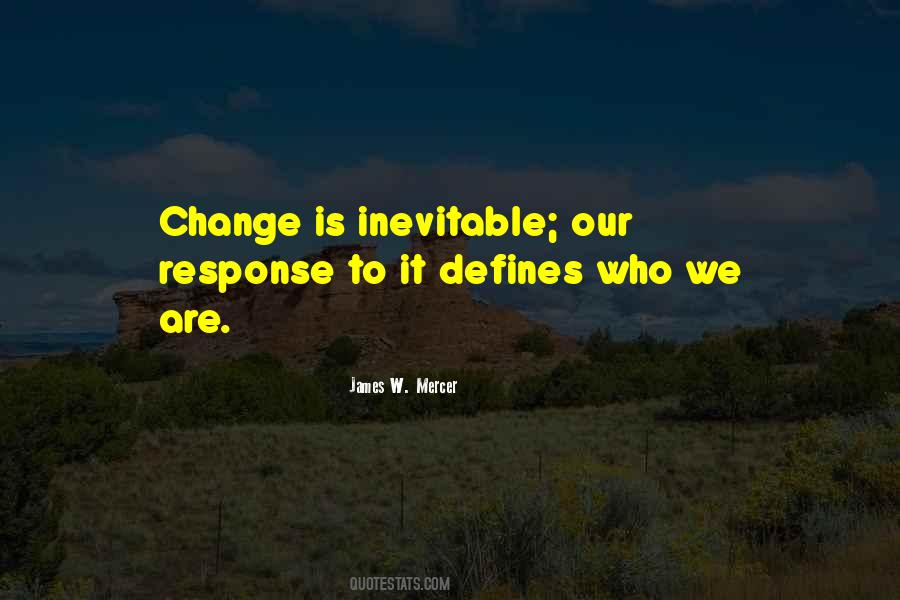 Change Is Inevitable Quotes #727924