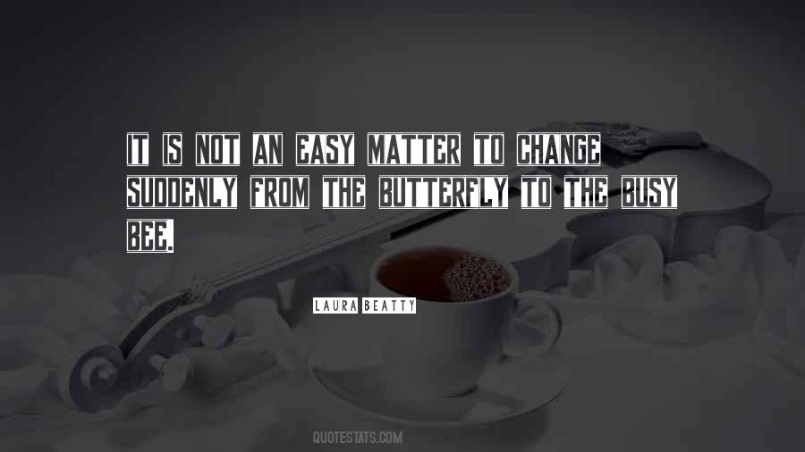 Change Is Not Easy Quotes #975701