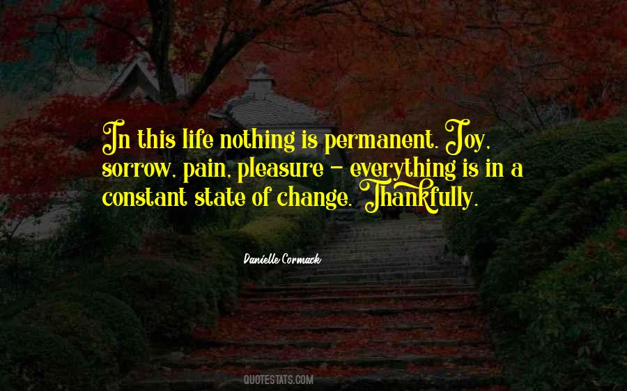 Change Is The Only Constant In Life Quotes #619707