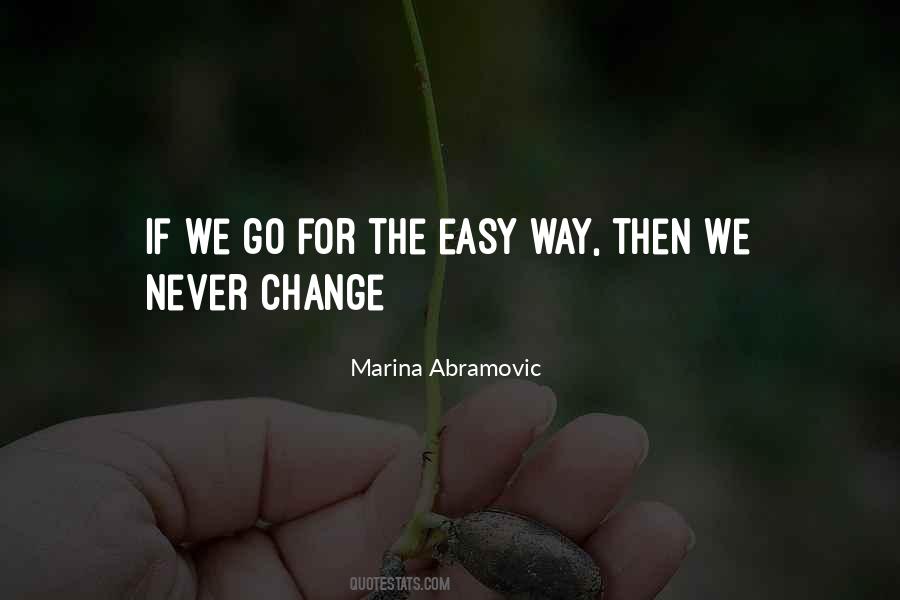 Change Isn't Easy Quotes #1026094