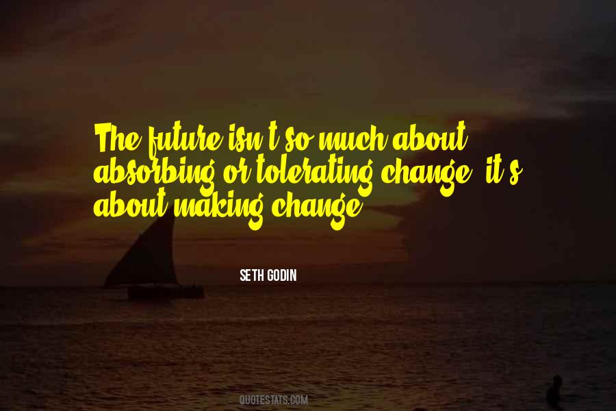 Change Making Quotes #399901