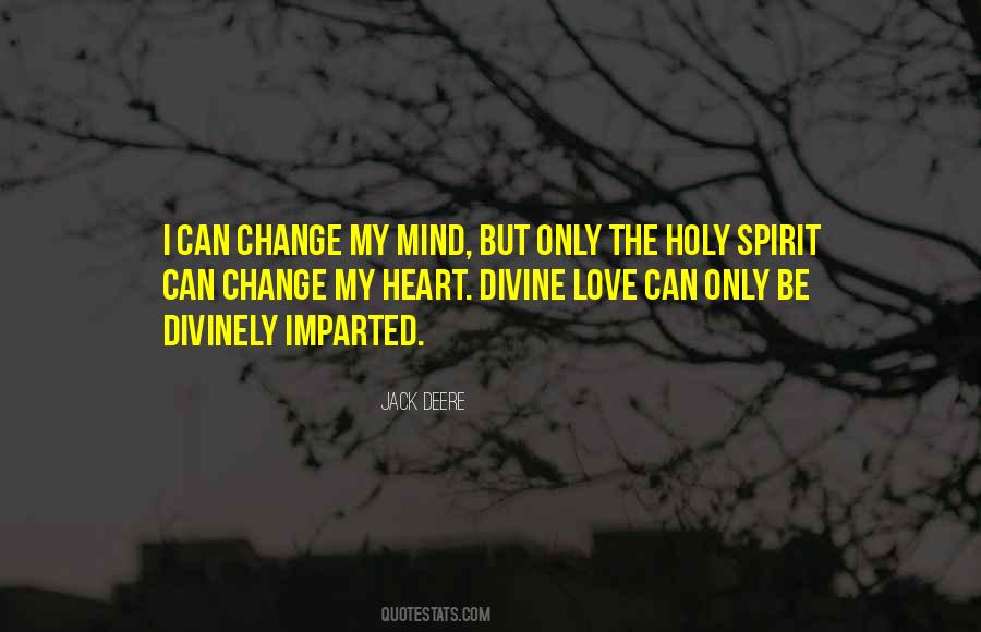 Change My Heart Quotes #1831608