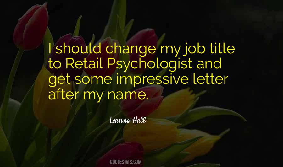 Change My Job Quotes #1788715