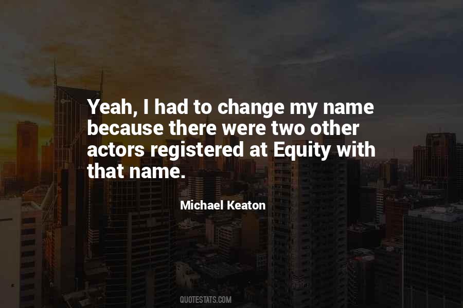 Change My Name Quotes #1130708