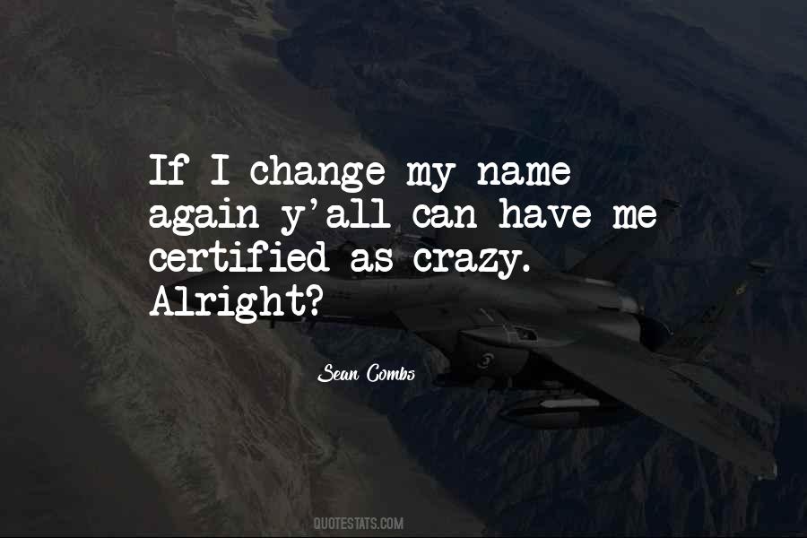 Change My Name Quotes #1550904