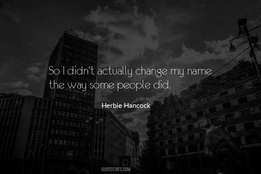 Change My Name Quotes #1650112