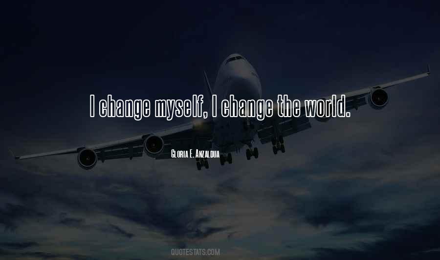 Change Myself Quotes #588314