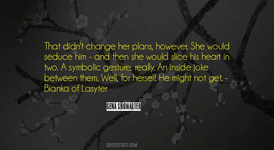 Change Of Plans Quotes #1878306