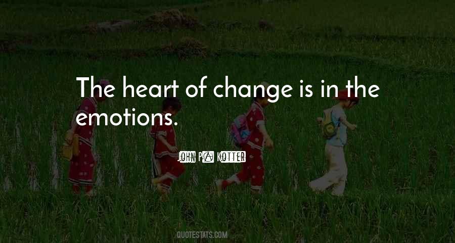Change Of The Heart Quotes #285558