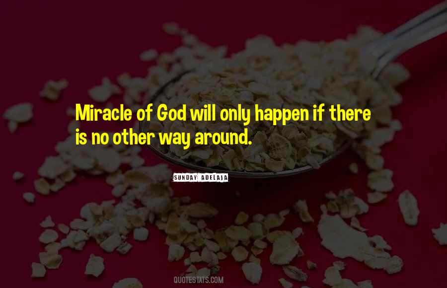 Miracle Of God Quotes #862435