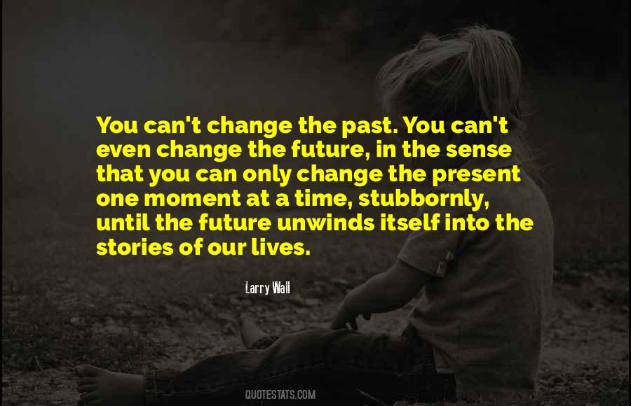 Change Our Lives Quotes #246980