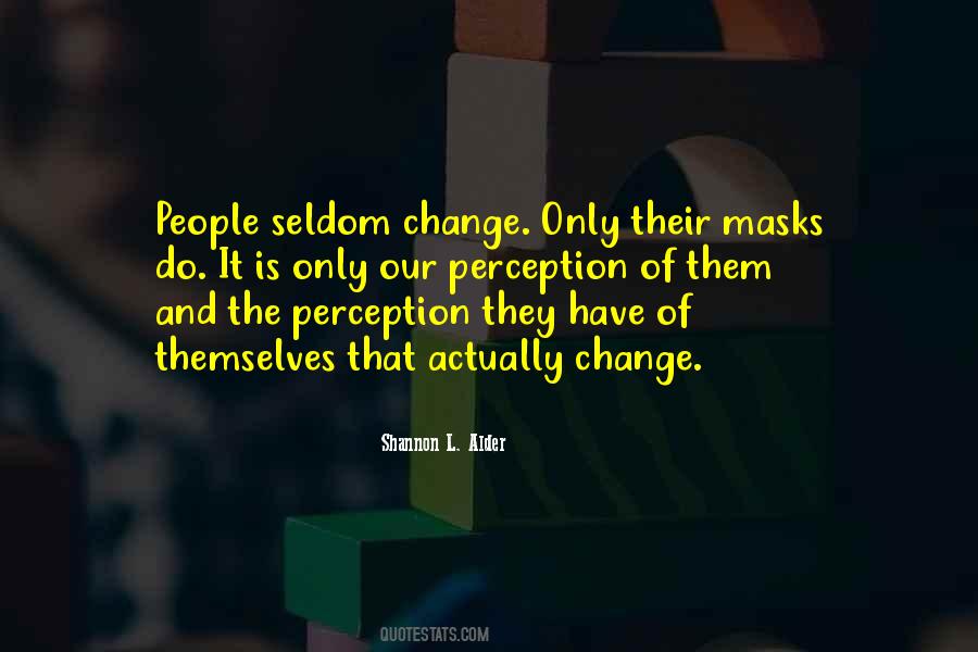Change People's Perception Of You Quotes #1324750