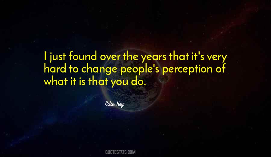 Change People's Perception Of You Quotes #923012