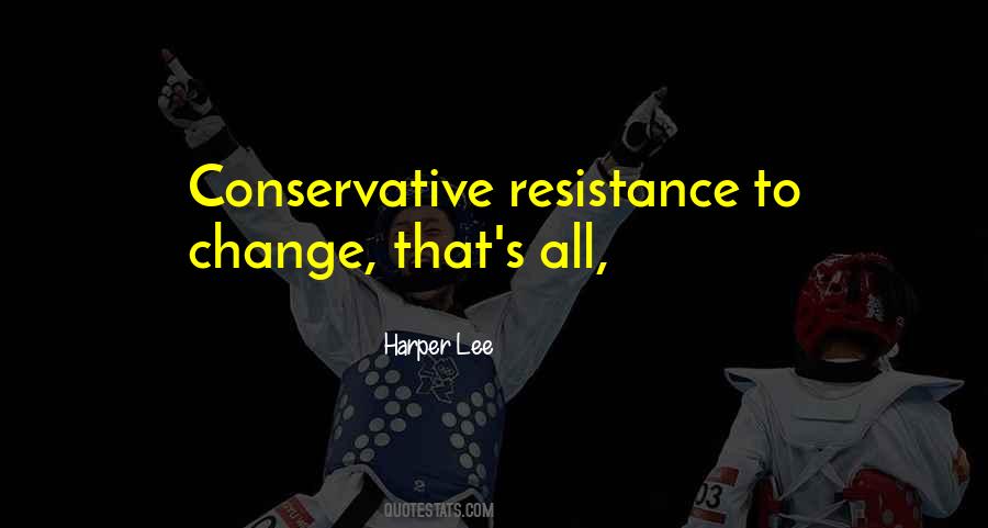 Change Resistance Quotes #76552