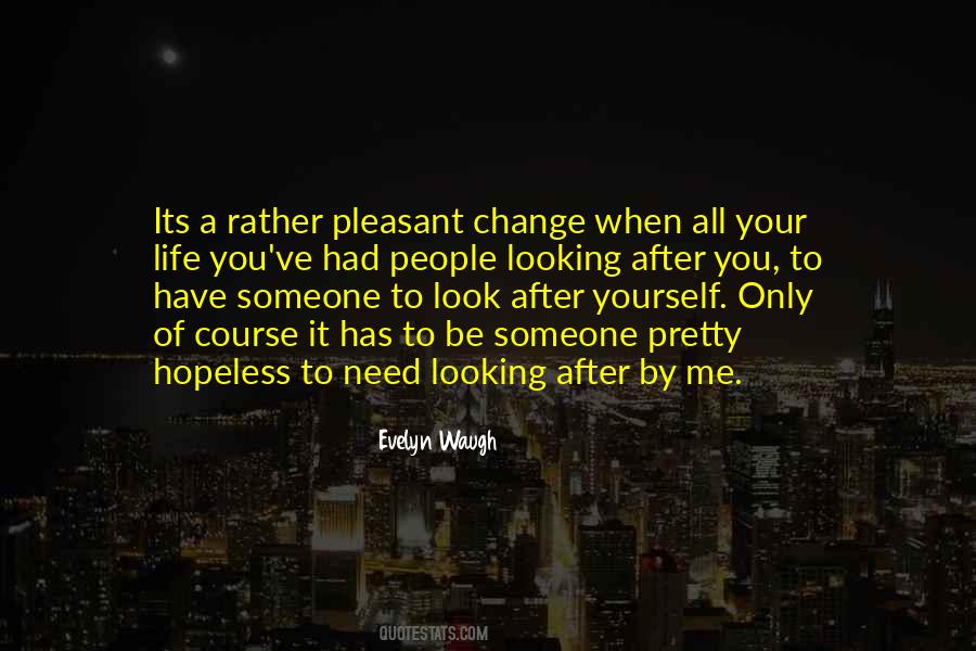 Change Someone's Life Quotes #1449050