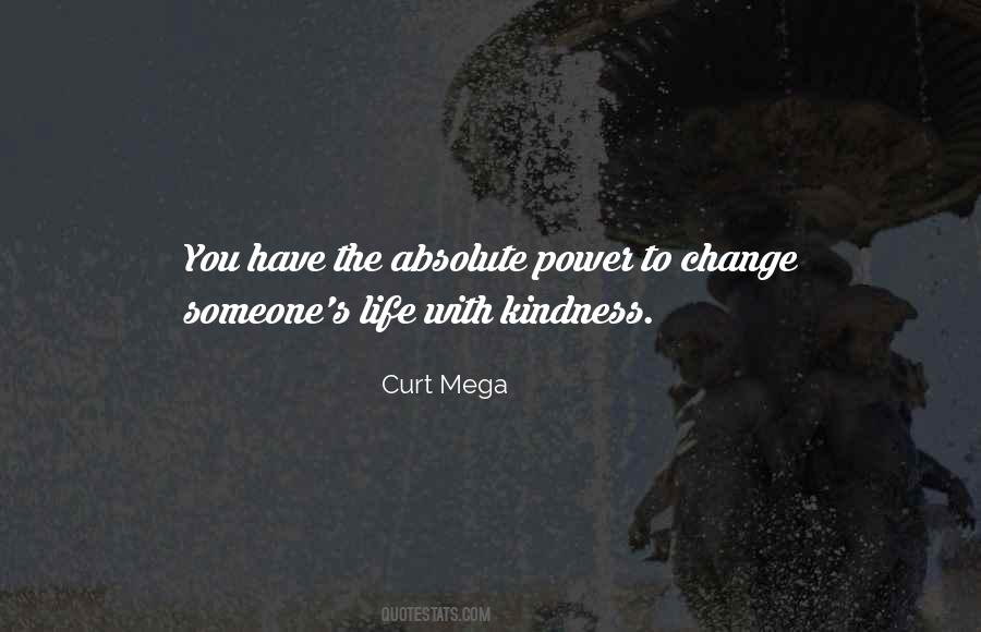 Change Someone's Life Quotes #1655157