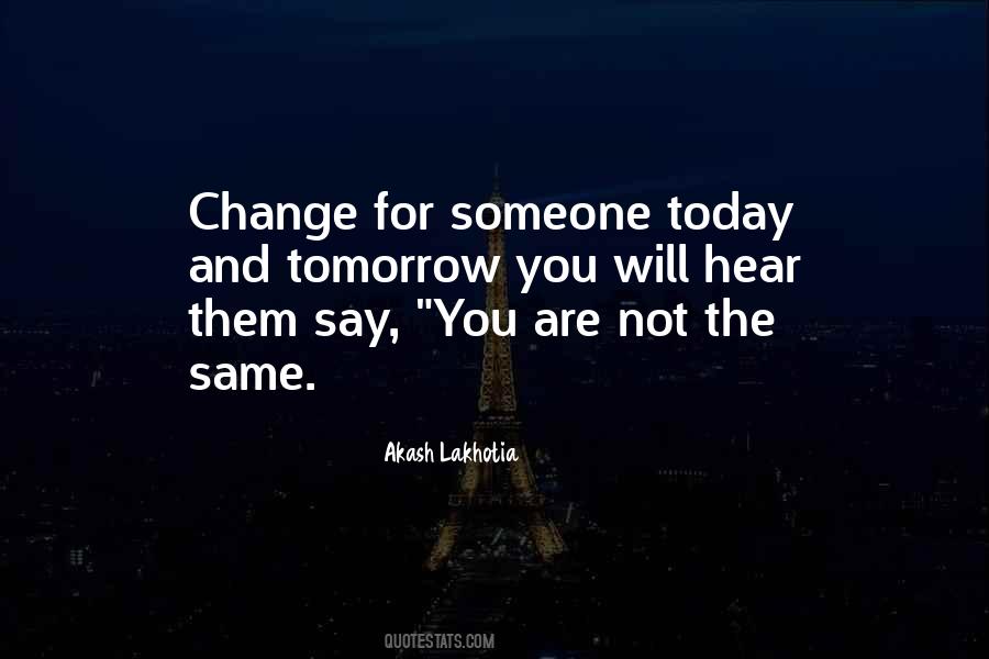 Change Someone's Life Quotes #67769