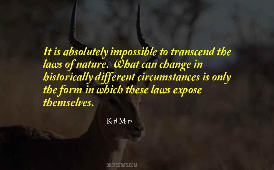 Change The Circumstances Quotes #1010272