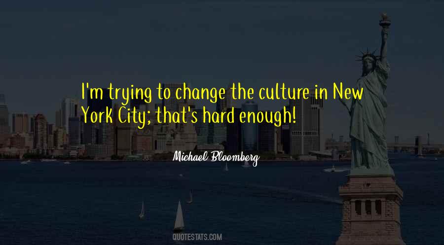 Change The Culture Quotes #1277824