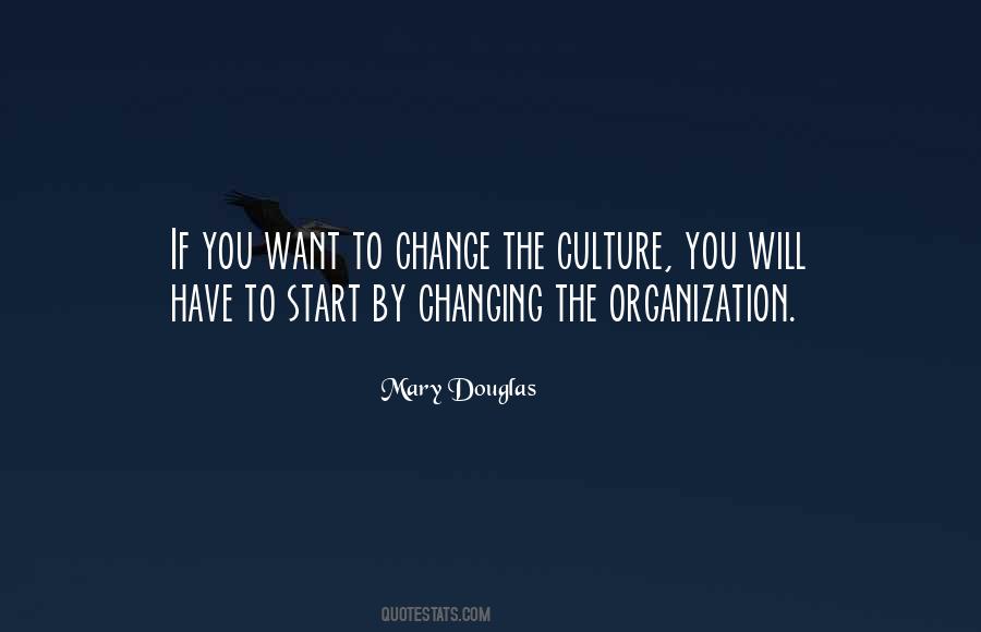 Change The Culture Quotes #1338595