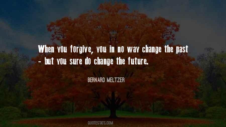 Change The Future Quotes #1592517