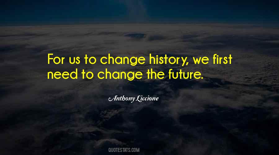 Change The Future Quotes #1642940