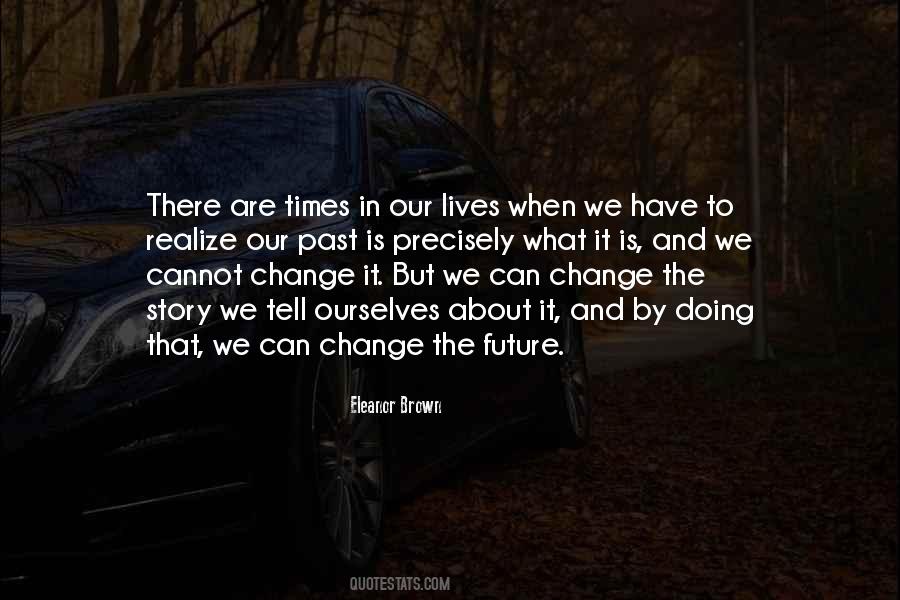 Change The Future Quotes #183701