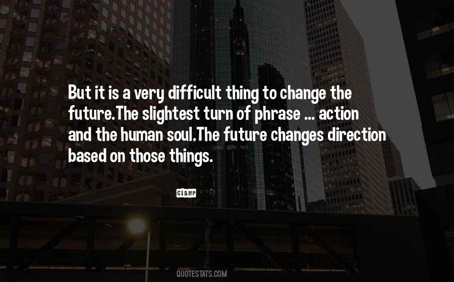 Change The Future Quotes #239133