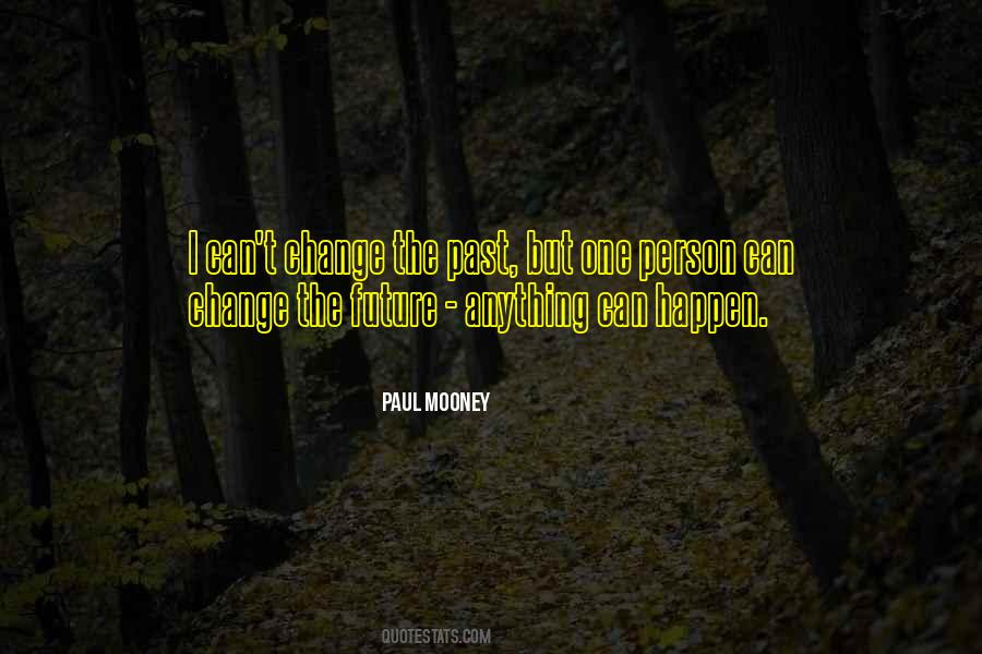 Change The Future Quotes #751428