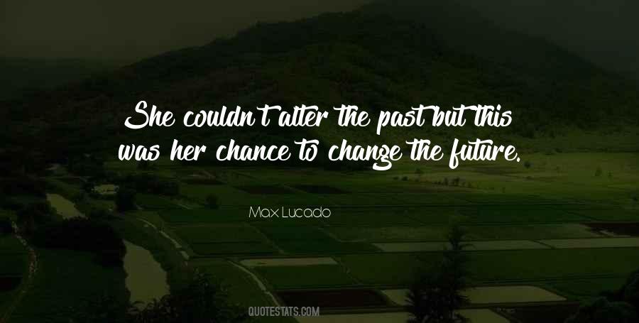Change The Future Quotes #999573