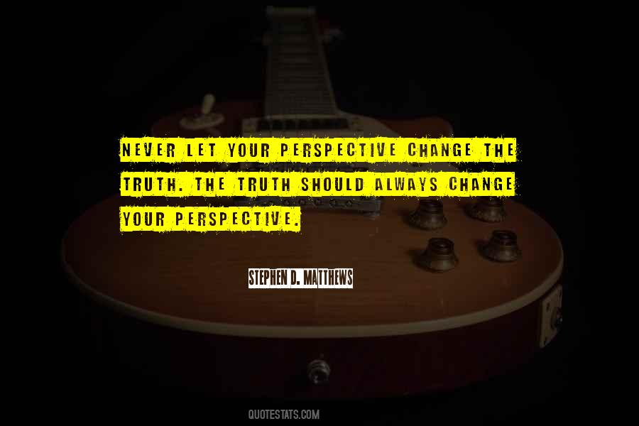 Change The Perspective Quotes #636836