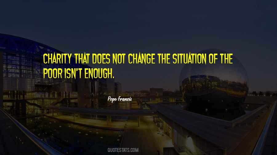 Change The Situation Quotes #34497
