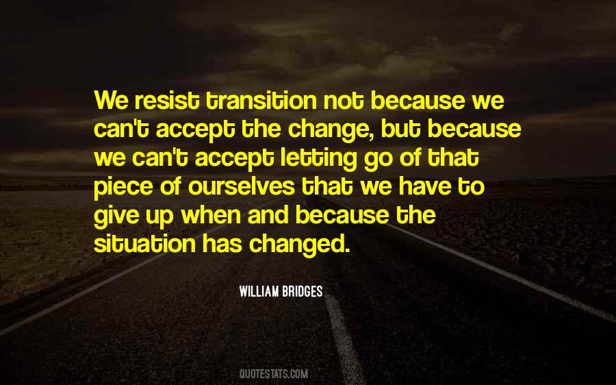 Change The Situation Quotes #582079