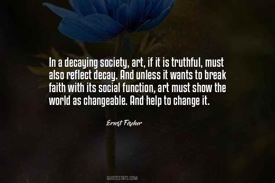 Change The Society Quotes #245151