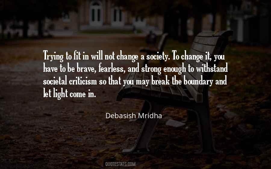 Change The Society Quotes #250625