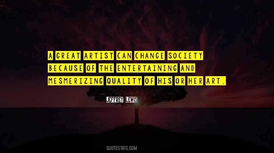Change The Society Quotes #251758