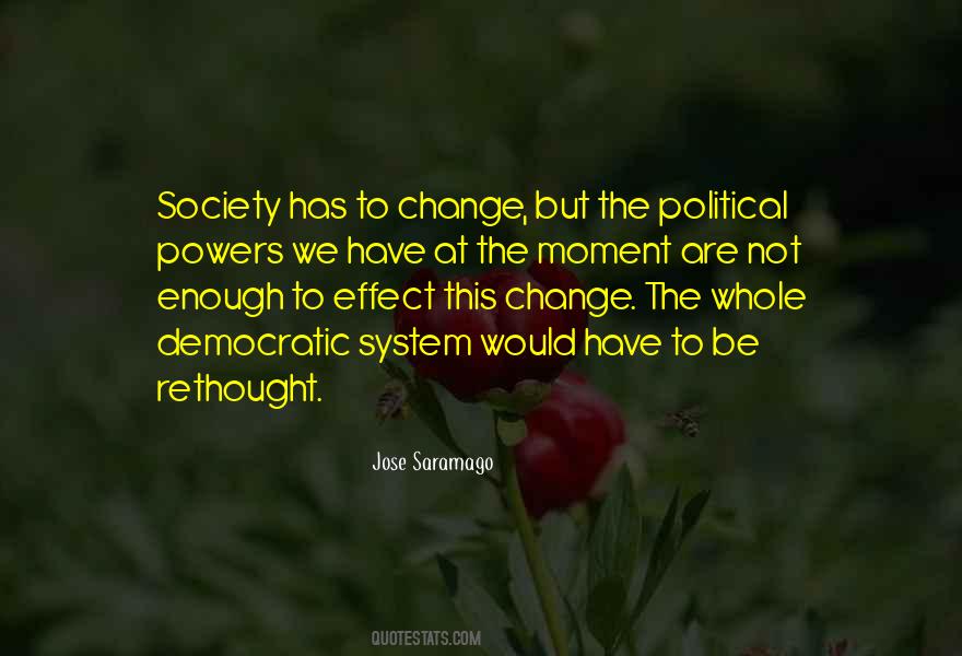 Change The Society Quotes #286272