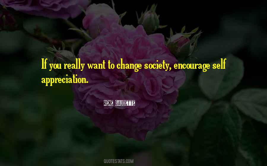 Change The Society Quotes #525144